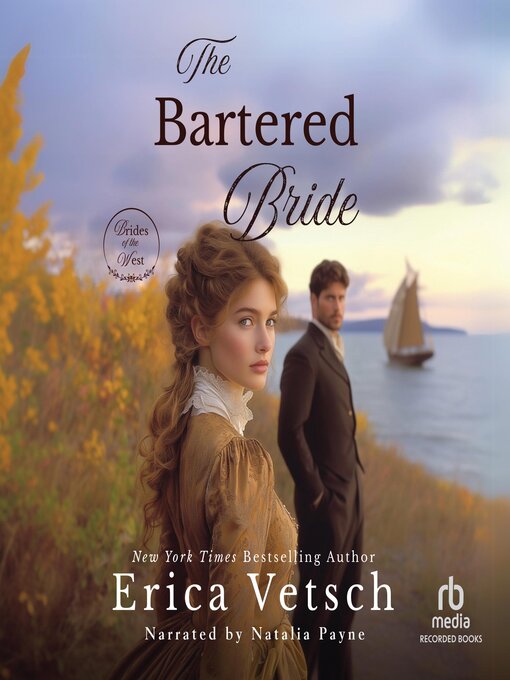 Title details for The Bartered Bride by Erica Vetsch - Wait list